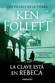 La clave está en Rebeca / The Key to Rebecca (Spanish Edition) by Ken Follett, 9788466354219