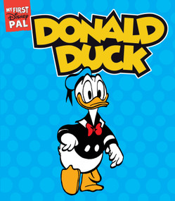 My First Disney Pal: Donald Duck (A Board Book) by Carl Barks, Disney, 9781419787577