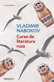 Curso de literatura Rusa / Lectures on Russian Literature (Spanish Edition) by Vladimir Nabokov, 9786287824010