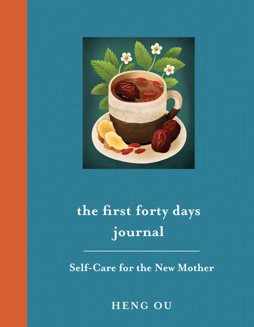The First Forty Days Journal (Self-Care for the New Mother) by Heng Ou, 9781419788833