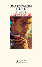 Una escalera hacia el cielo / A Ladder to the Sky (Spanish Edition) by John Boyne, 9788419456908
