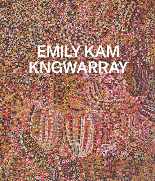 Emily Kam Kngwarray by Kelli Cole, Jennifer Green, Hetti Perkins, 9781849769761