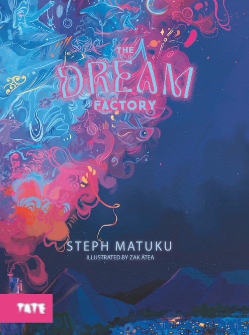 The Dream Factory by Steph Matuku, Zak Atea, 9781849769891