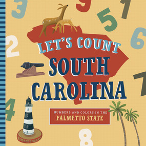 Let's Count South Carolina (A Counting Board Book Primer) by Christopher Robbins, Volha Kaliaha, 9798893960471
