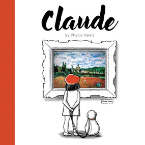 Claude (A Wordless Picture Book About Art) by Phyllis Harris, 9798893960495