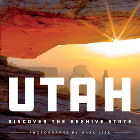 Utah (Discover the Beehive State) by Mark Lisk, 9798893961379