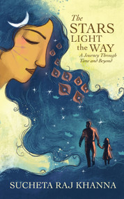 The Stars Light the Way by Sucheta Raj Khanna, 9780143477341