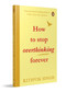 How To Stop Overthinking Forever by Rithvik Singh, 9780143477815