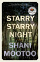 Starry Starry Night (a novel) by Shani Mootoo, Shani Mootoo, 9781771669566