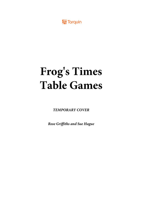 Frog's Times Table Games by Rose Griffiths, Sue Hague, 9781911093381