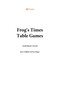 Frog's Times Table Games by Rose Griffiths, Sue Hague, 9781911093381