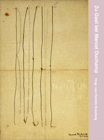 À table with Marcel Duchamp (Four extraordinary place cards and their history) by Kerstin Krautwig, Marcel Duchamp, 9783864424694