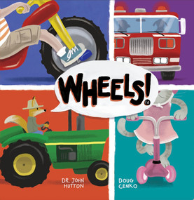 Wheels! - 9798988638261 by Doug Cenko, Doug Cenko, John Hutton, 9798988638261