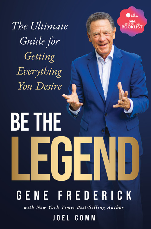 Be the Legend by Gene Frederick, Joel Comm, 9781636988733