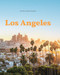 Los Angeles: For the Curious Traveler by Andrea Richards, Giovanni Simeone, 9788831403719
