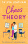 Chaos Theory (A BRAND NEW feel-good Irish comedy) by Sylvia Leatham, 9781837001408