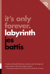 It's Only Forever (Labyrinth) by Jes Battis, 9781770418585