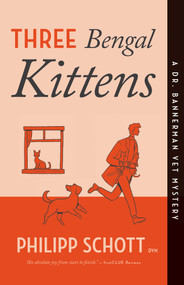 Three Bengal Kittens (A Dr. Bannerman Vet Mystery) by Philipp Schott, 9781770418615