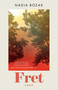 Fret (A Novel) by Nadia Bozak, 9781770418639