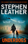 Underdogs by Stephen Leather, 9781035083305