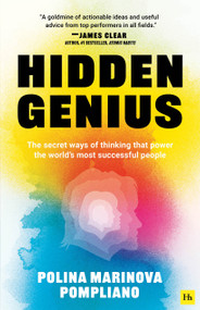 Hidden Genius (The secret ways of thinking that power the world's most successful people) - 9781804093726 by Polina Marinova Pompliano, 9781804093726