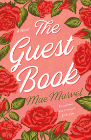 The Guest Book (A Novel) - 9781250392084 by Mae Marvel, 9781250392084