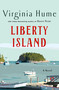 Liberty Island (A Novel) by Virginia Hume, 9781250285645