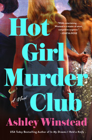 Hot Girl Murder Club (A Novel) by Ashley Winstead, 9781250401212