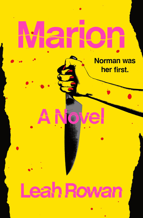 Marion (A Novel) by Leah Rowan, 9781250416469