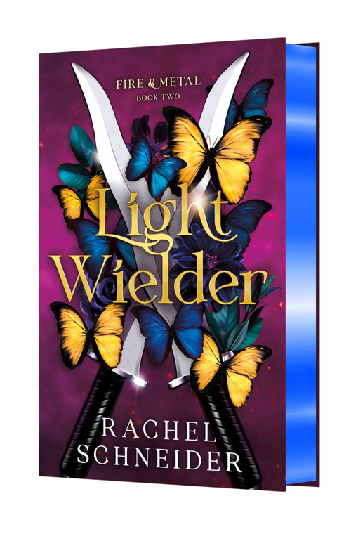 Light Wielder (Fire & Metal: Book Two) by Rachel Schneider, 9781250419101