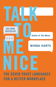 Talk to Me Nice (The Seven Trust Languages for a Better Workplace) - 9781250340009 by Minda Harts, 9781250340009