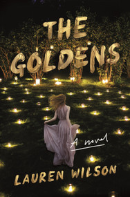 The Goldens (A Novel) - 9781250362322 by Lauren Wilson, 9781250362322