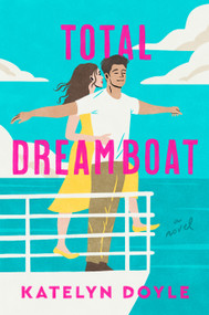 Total Dreamboat (A Novel) - 9781250328083 by Katelyn Doyle, 9781250328083