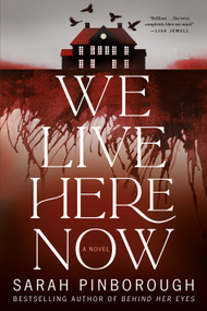 We Live Here Now (A Novel) - 9781250343871 by Sarah Pinborough, 9781250343871