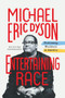 Entertaining Race (Performing Blackness in America) by Michael Eric Dyson, 9781250400963