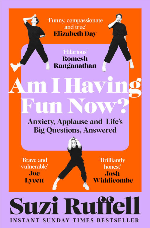 Am I Having Fun Now? (Anxiety, Applause and Life's Big Questions, Answered) - 9781035036905 by Suzi Ruffell, 9781035036905
