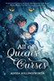 All the Queens' Curses by Alyssa Hollingsworth, 9798890034861