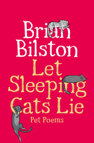 Let Sleeping Cats Lie - Pet Poems - 9781035050574 by Brian Bilston, 9781035050574