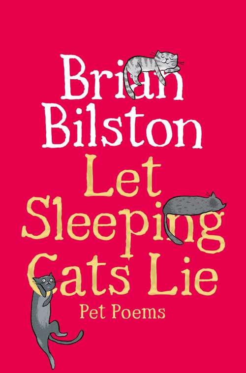 Let Sleeping Cats Lie - Pet Poems - 9781035050574 by Brian Bilston, 9781035050574