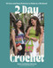 2-Day Crochet (30 Cute and Easy Patterns to Make in a Weekend) by Dawn Edwards, Maisey Edwards, 9798890039026