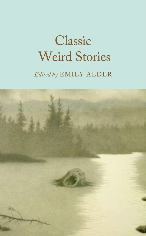 Classic Weird Stories by Emily Alder, 9781035072170