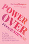Power Over Perimenopause (The Keys to Treating the Root Causes of Your Symptoms so You Can Get Off the Roller Coaster) by Dr. Greg Mongeon, 9798890034717