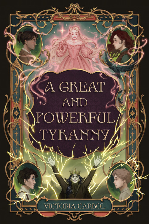 A Great and Powerful Tyranny by Victoria Carbol, 9798890034885