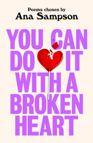 You Can Do It With a Broken Heart by Ana Sampson, 9781035078981