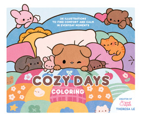 Cozy Days Coloring (36 Illustrations to Find Comfort and Calm in Everyday Moments) by Theresa Le, 9798890034519