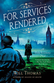 For Services Rendered (A Barker & Llewelyn Novel) by Will Thomas, 9781250343659