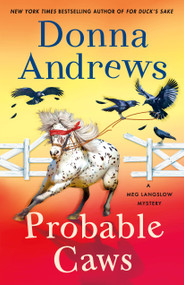 Probable Caws (A Meg Langslow Mystery) by Donna Andrews, 9781250407320