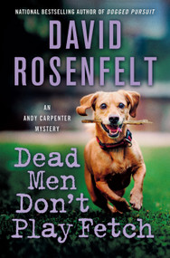 Dead Men Don't Play Fetch (An Andy Carpenter Mystery) by David Rosenfelt, 9781250427625
