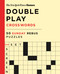 New York Times Games Double Play Crosswords (50 Sunday Rebus Puzzles) by The New York Times, Will Shortz, 9781250439086