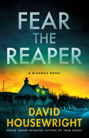 Fear the Reaper (A McKenzie Novel) by David Housewright, 9781250360489